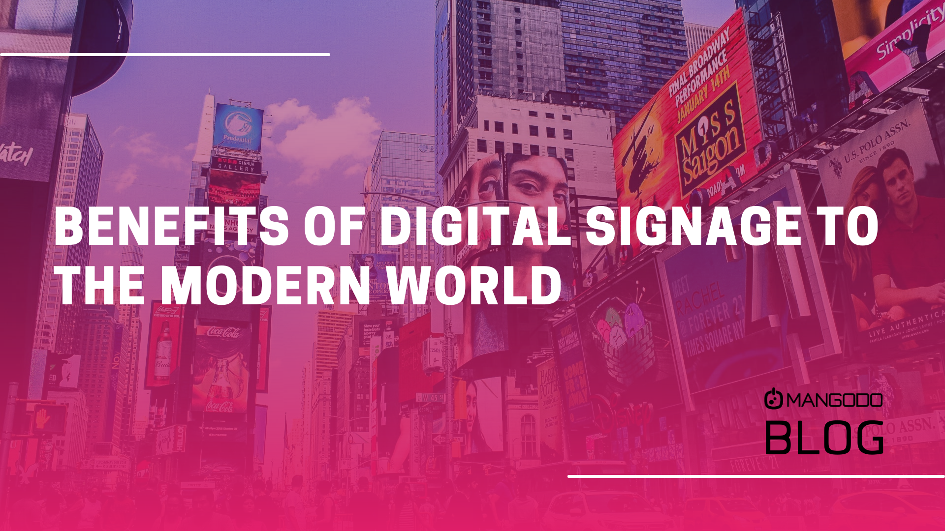 Benefits of Digital Signage to the Modern World