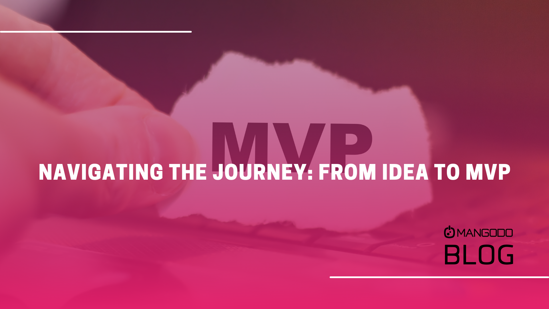 Navigating the Journey: From Idea to MVP