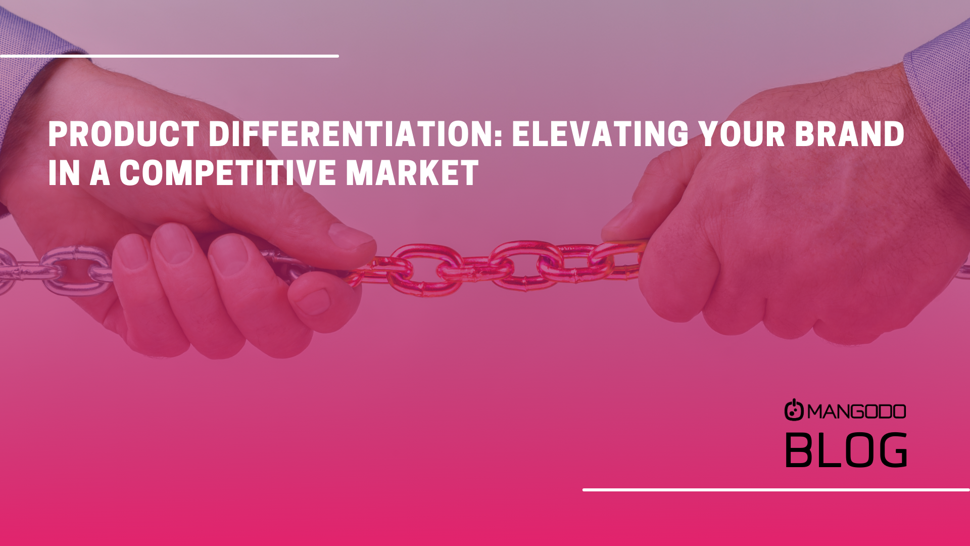Product Differentiation: Elevating Your Brand in a Competitive Market