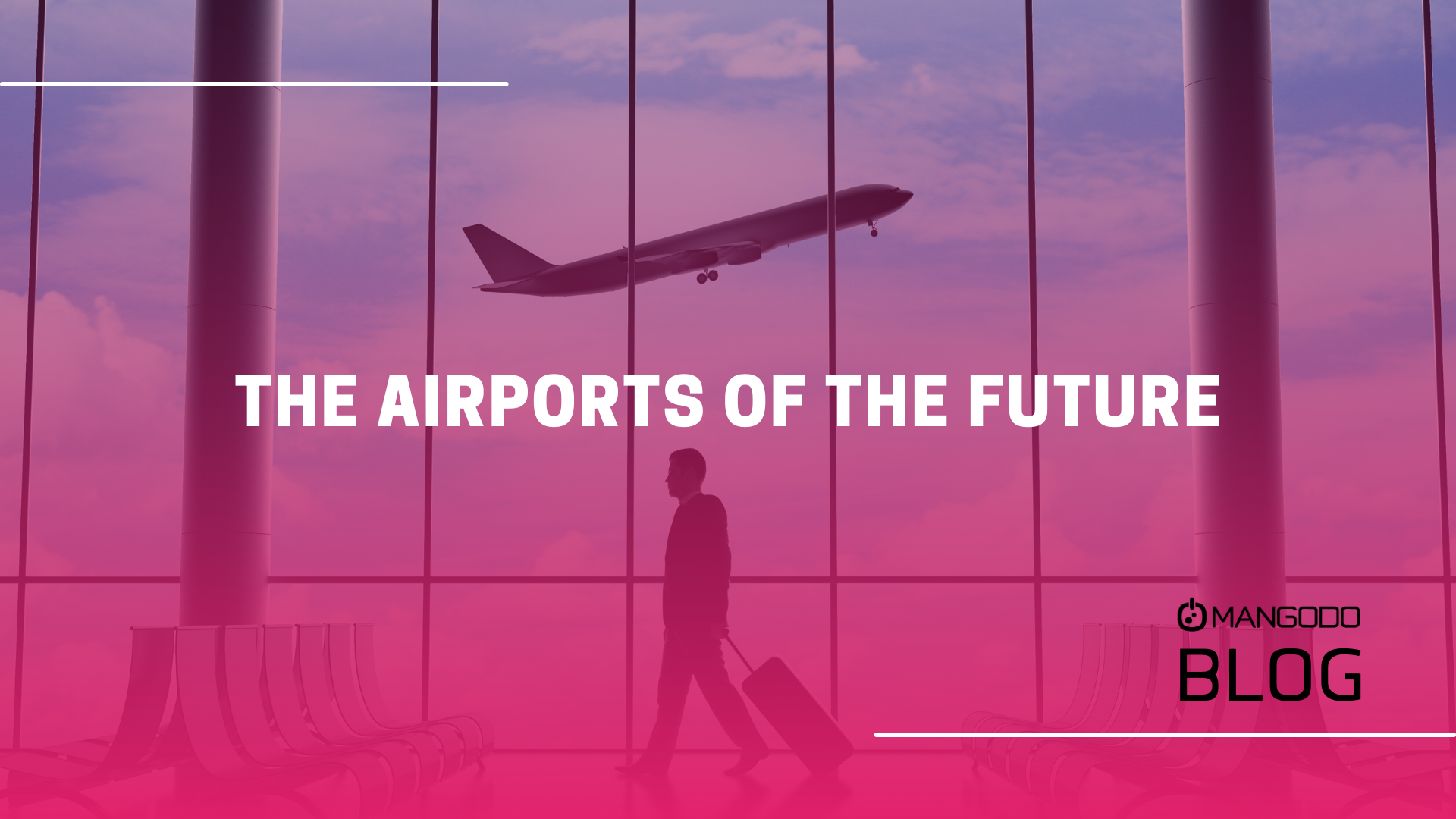 The Airports of The Future