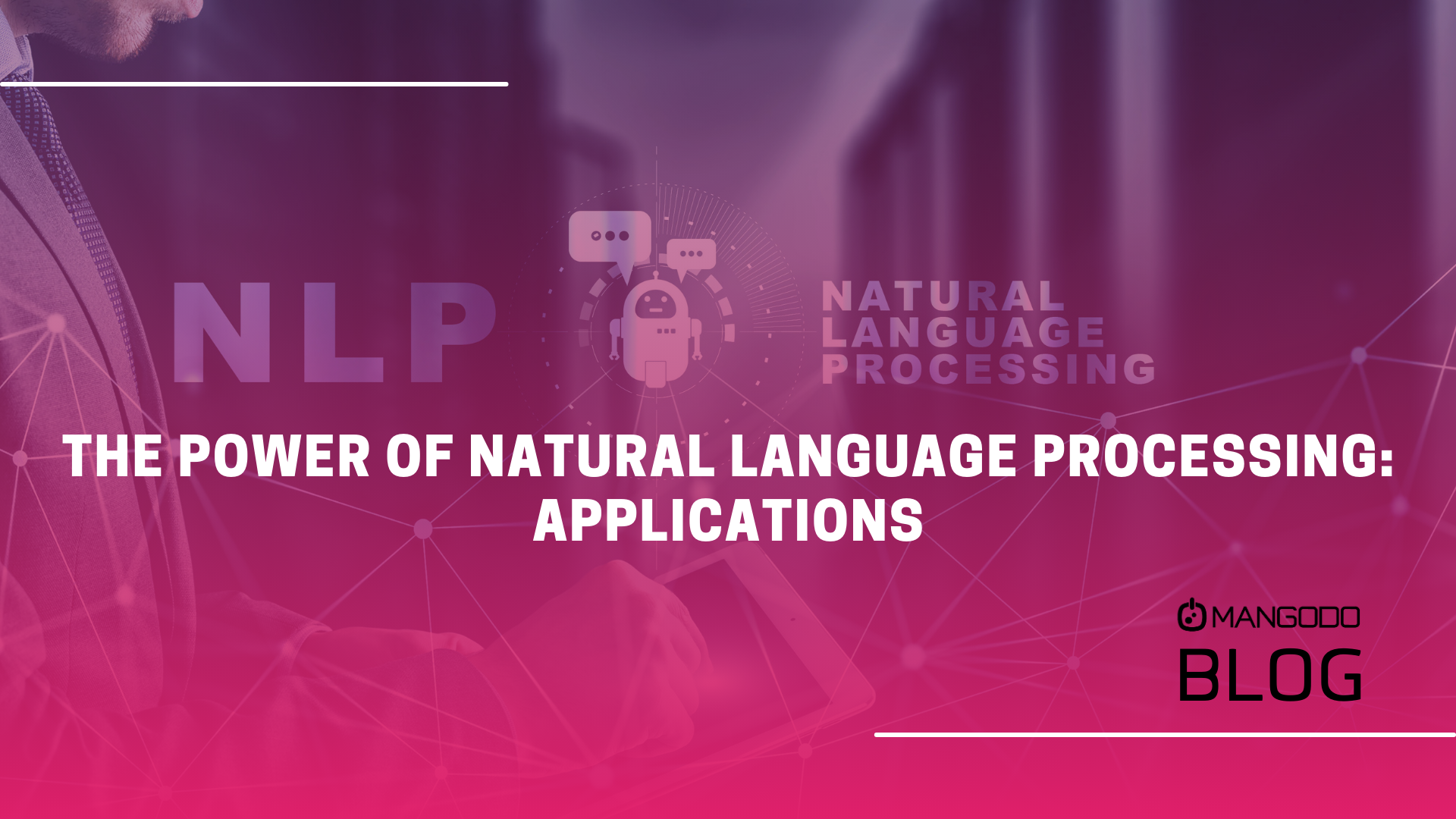 The Power of Natural Language Processing: Applications