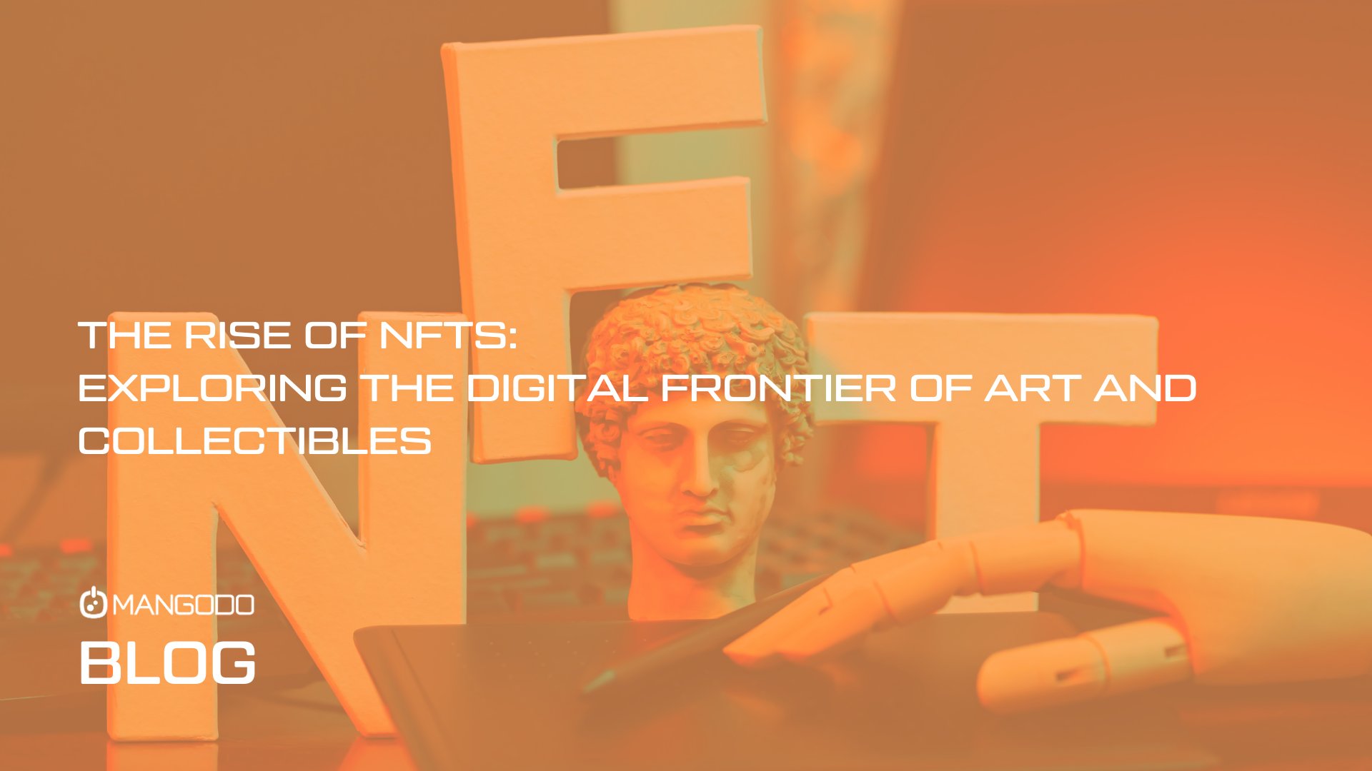 The Rise of NFTs: Exploring the Digital Frontier of Art and Collectibles