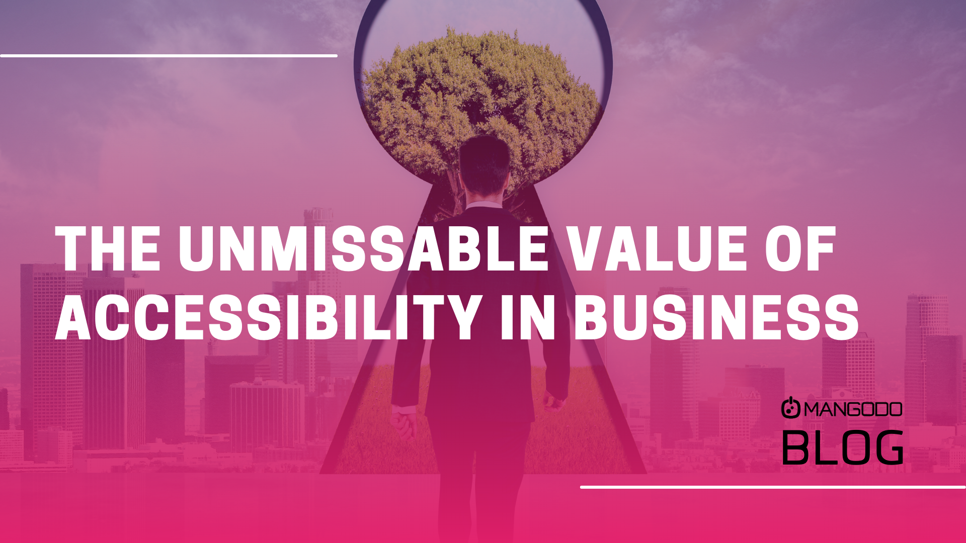The Unmissable Value of Accessibility in Business