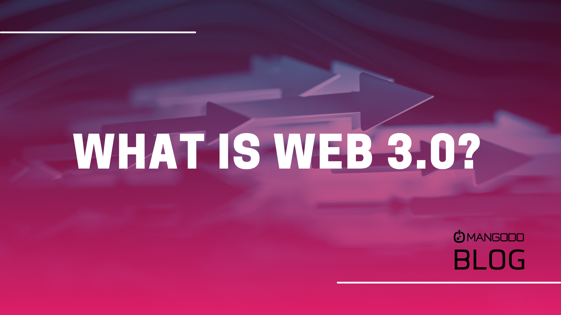 What is Web 3.0?